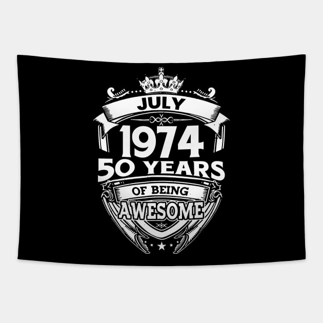 July 1974 50 Years Of Being Awesome 50th Birthday Tapestry by Bunzaji