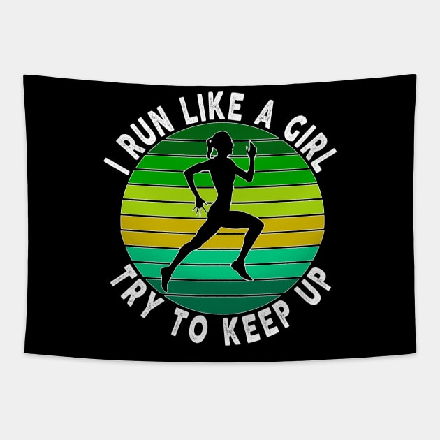 Girls Cross Country Running I Run Like a Girl Try To Keep Up Tapestry by Bazzar Designs