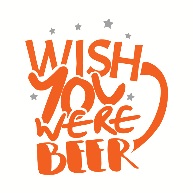 'Wish You Were Beer' Hilarous Beer Pun Witty by ourwackyhome