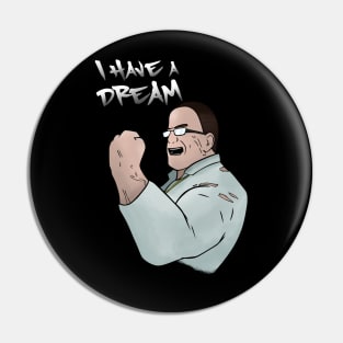 MGRR SENATOR ARMSTRONG I HAVE A DREAM Pin