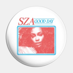 SZA Good Day Pin