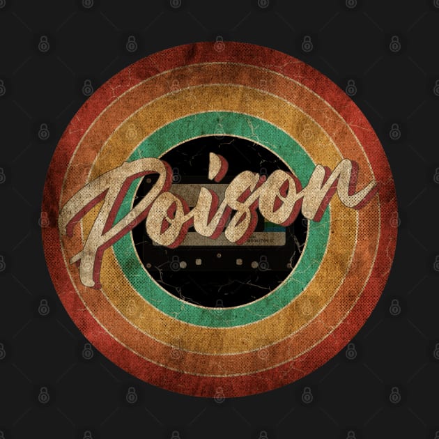 Poison Vintage Circle Art by antongg