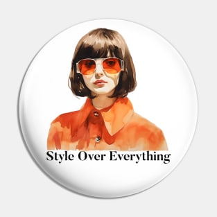 Style Over Everything Pin