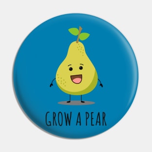 Grow A Pear Pin