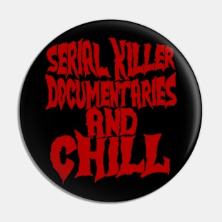 Serial Killer Documentaries Pin