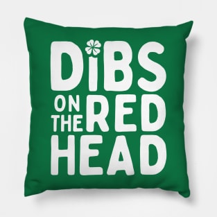 Dibs On The Red Head - St. Patrick's Day Humor Pillow