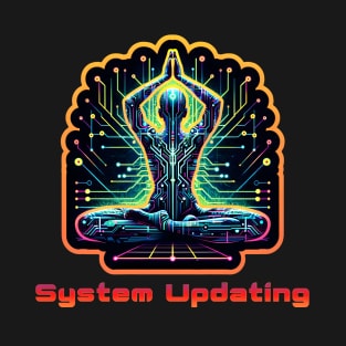 System Updating! T-Shirt