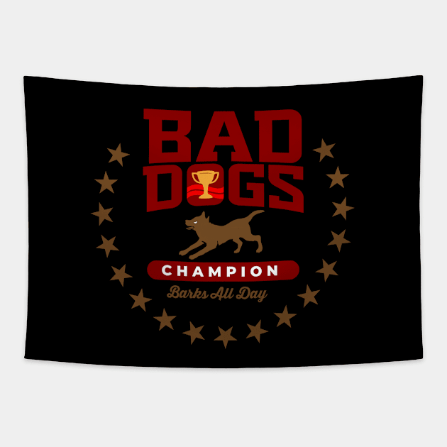 Bad Dogs Champion Tapestry by MplusC