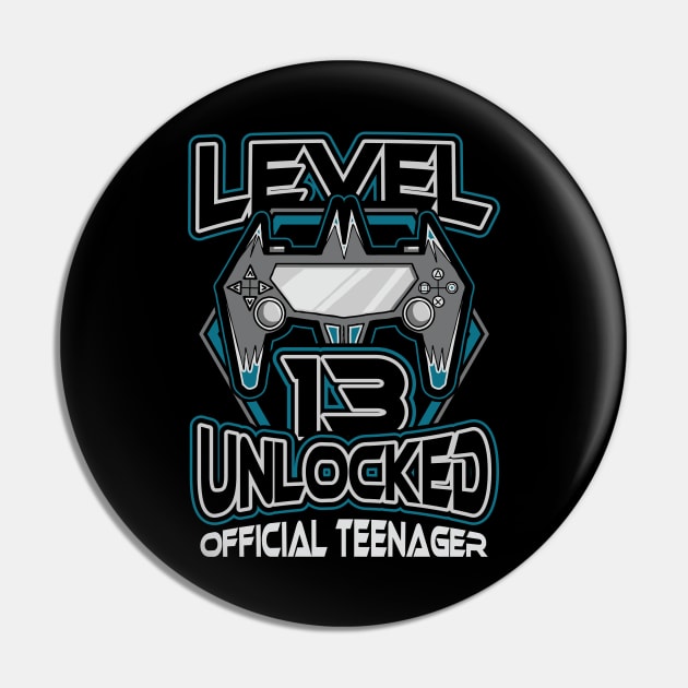 Level 13 unlocked official teenager 13th birthday Pin by aneisha