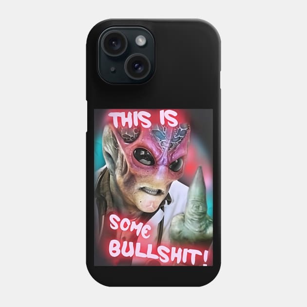 This Is Some Bullshit American Resident Alien Phone Case by PopcornShow