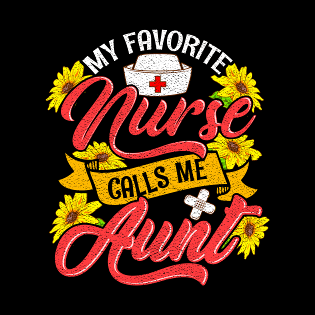 Cute My Favorite Nurse Calls Me Aunt RN Family by theperfectpresents