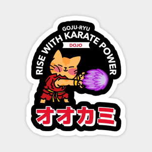 goju ryu rise with karate power Magnet