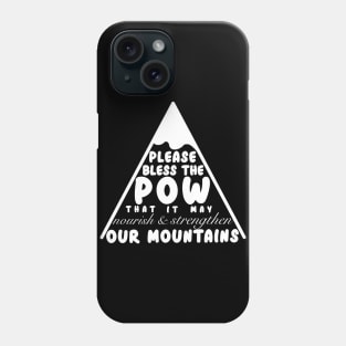 Bless the Pow Phone Case