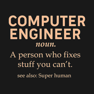 Computer Engineer - D3 Designs T-Shirt