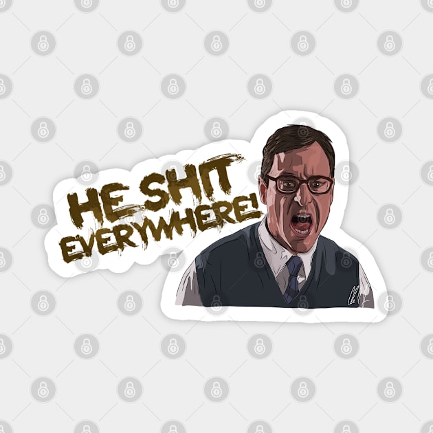 When Harry Met Lloyd: He Sh*t Everywhere Magnet by 51Deesigns