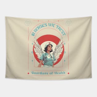 In Nurses We Trust Tapestry