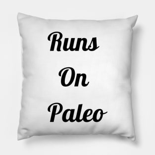 Runs On Paleo Pillow