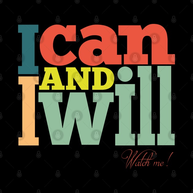 I Can and I Will. Watch Me! by Ben Foumen