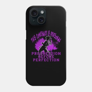 This Comeback is Personal T-Shirt Phone Case