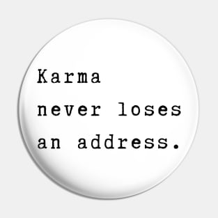 Karma never loses an address - Karma will hit you back - Spiritual quote Pin