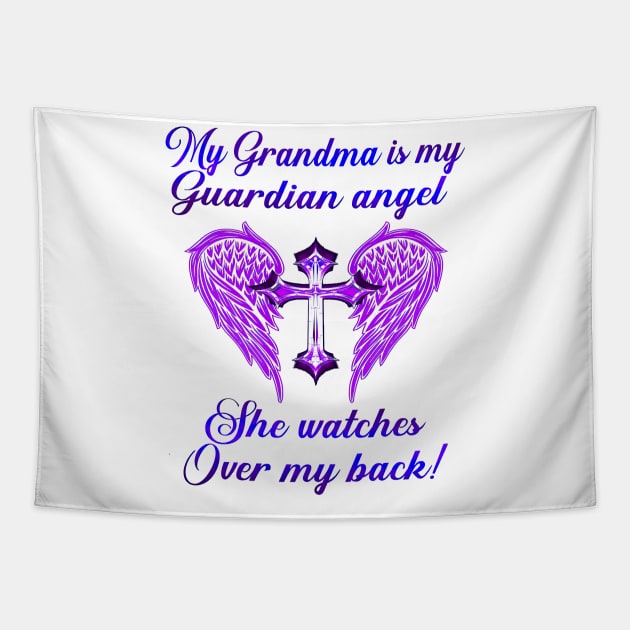 My Grandma Is My Guardian Angel She Watches Over My Back Tapestry by cogemma.art