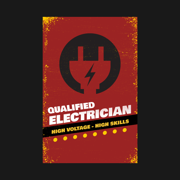 Qualified electrician high voltage high skills, electrician gift, High voltage, lineman, by One Eyed Cat Design