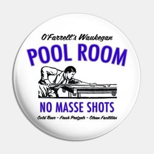 O'Farrell's Waukegan Pool Room Pin