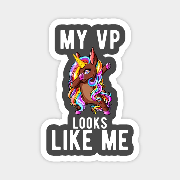 My VP Looks Like Me Women African American Black Girl Pride Magnet by Apparel-Kingdom