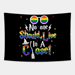 No One Should Live In A Closet LGBTQ Gay Pride Proud Ally Tapestry