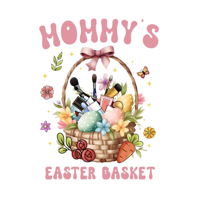 Mommy's Easter Basket Funny Cosmetic Mom Hunt by ttao4164