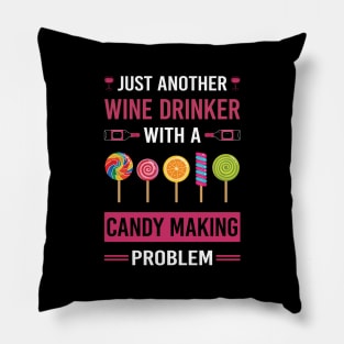 Wine Drinker Candy Making Maker Candymaking Pillow