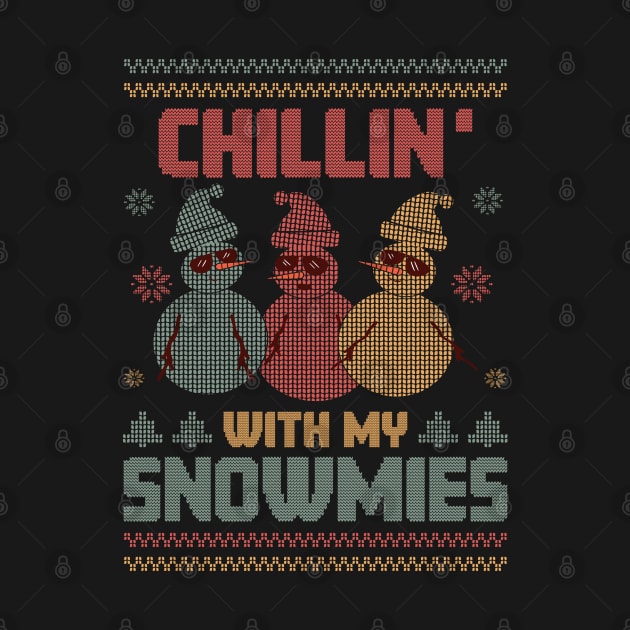 chillin with my snowmies ugly christmas sweater by MZeeDesigns