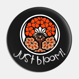 Just Bloom! Pin