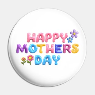 Happy Mothers Day Pin