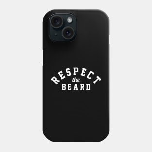 Respect the Beard Phone Case