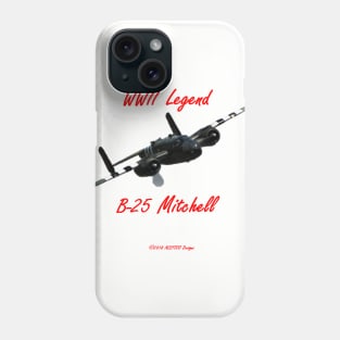 B-25 Legend Phone Case