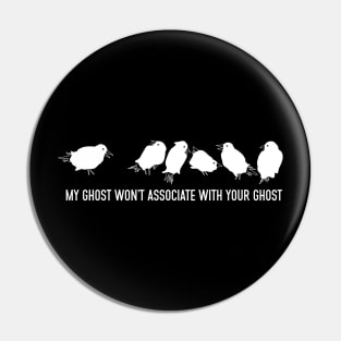 My ghost won't associate with your ghost Pin