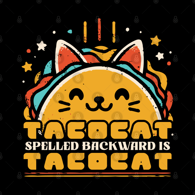 Tacocat Spelled Backward Is Tacocat // Vintage Funny Design by Trendsdk