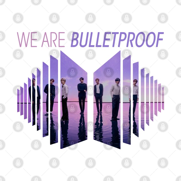 We are BulletProof by WacalacaW