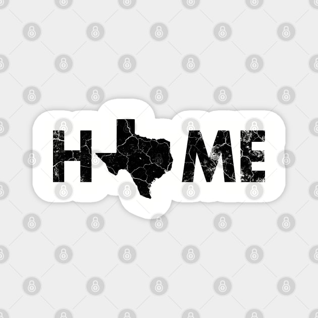 Texas is Home - Proud Texan Lone Star State Magnet by Otis Patrick