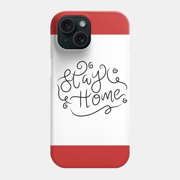 Stay home lettering Phone Case by viovi