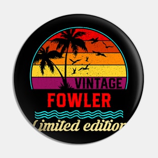 Vintage Fowler Limited Edition, Surname, Name, Second Name Pin