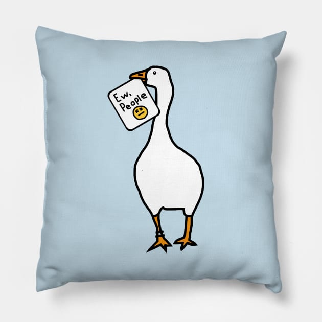 Gaming Goose Says Ew People Pillow by ellenhenryart