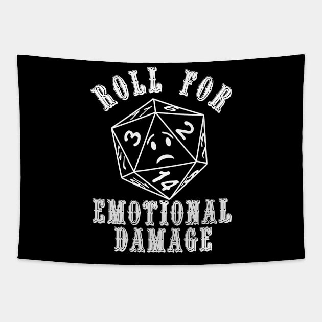 Roll For Emotional Damage Tapestry by mintipap