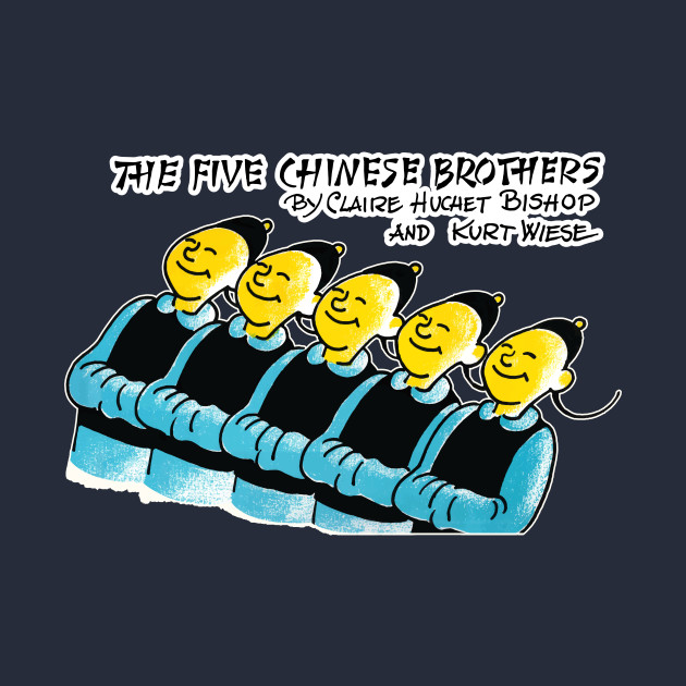 The Five Chinese Brothers 5 Chinese Brothers TShirt TeePublic