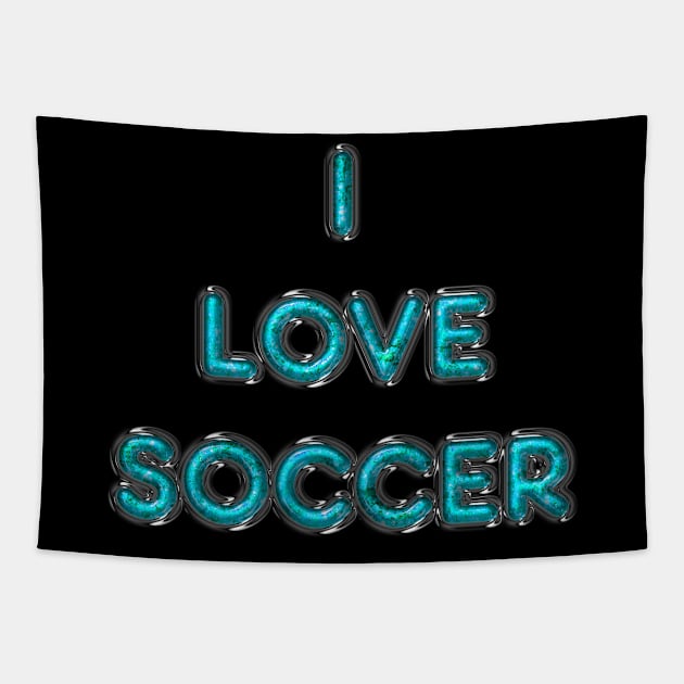 I Love Soccer - Turquoise Tapestry by The Black Panther