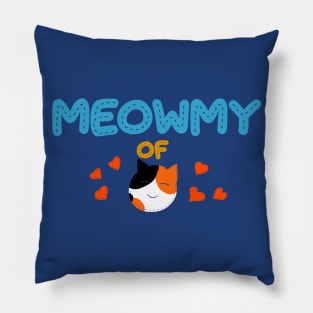 Meowmy of calico Pillow