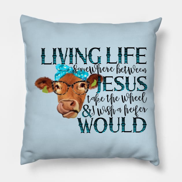 Jesus Take The Wheel Cow Pillow by KHarder Designs