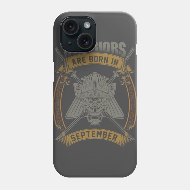 Warriors Are Born In September Phone Case by BambooBox