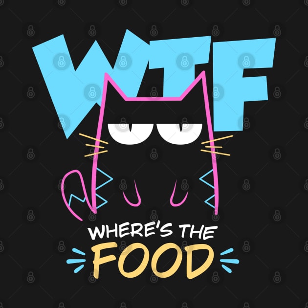 Where's the food - Bad Mood Funny Cat by Snouleaf